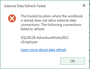 The trusted location where the workbook is stored does not allow external data connections